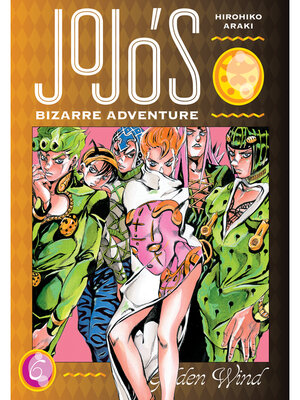 cover image of JoJo's Bizarre Adventure, Part 5, Volume 6